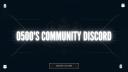 Discovery splash banner for O500's Community Discord Discord server